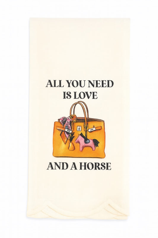 Tea Towel | All You Need Is Love and a Horse