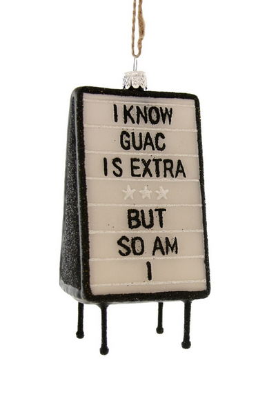 "Guac Is Extra" Sign Ornament